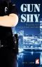 [Gun Shy 02] • Kugelsicher und schwer verliebt